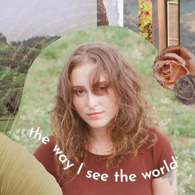 Cover art for album the way I see the world by Kate Keller
