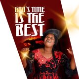 GOD'S TIME IS THE BEST.