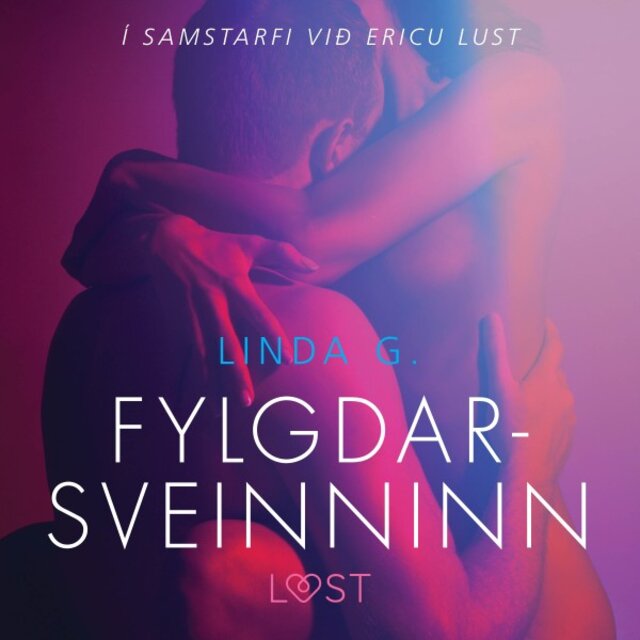 Fylgdarsveinninn - Erótísk smásaga (Í samstarfi við Eriku Lust)