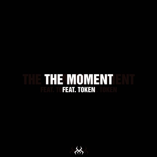 The Moment (feat. Token)