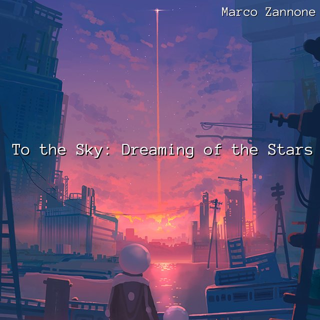 To the Sky: Dreaming of the Stars