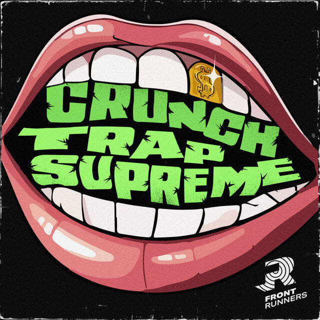 Crunch Trap Supreme