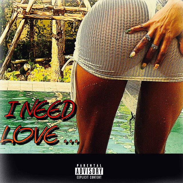 I Need Love