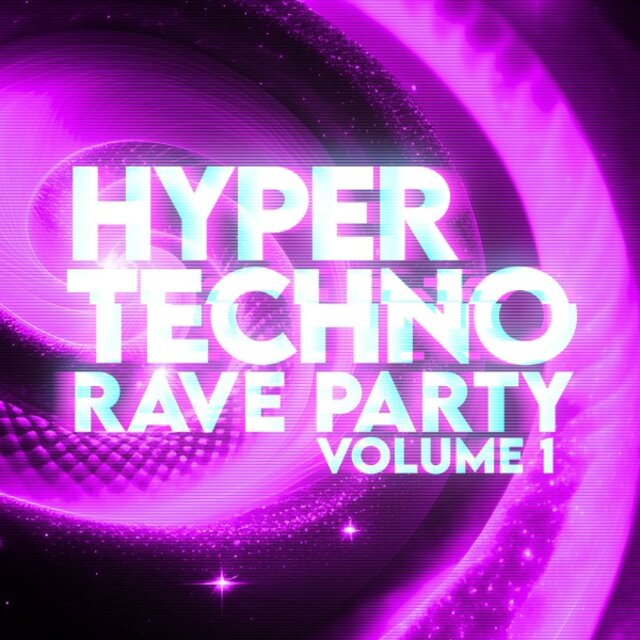Hyper Techno Rave Party, Vol. 1