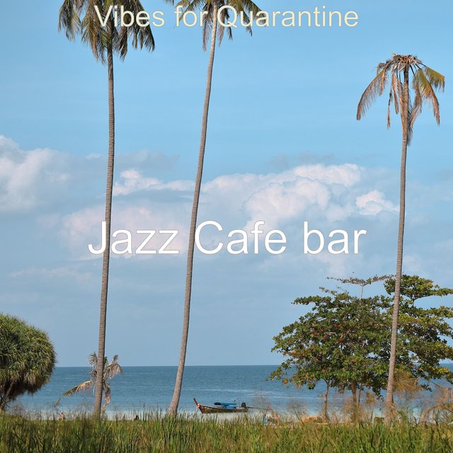 Vibes for Quarantine