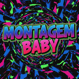 MONTAGEM BABY
