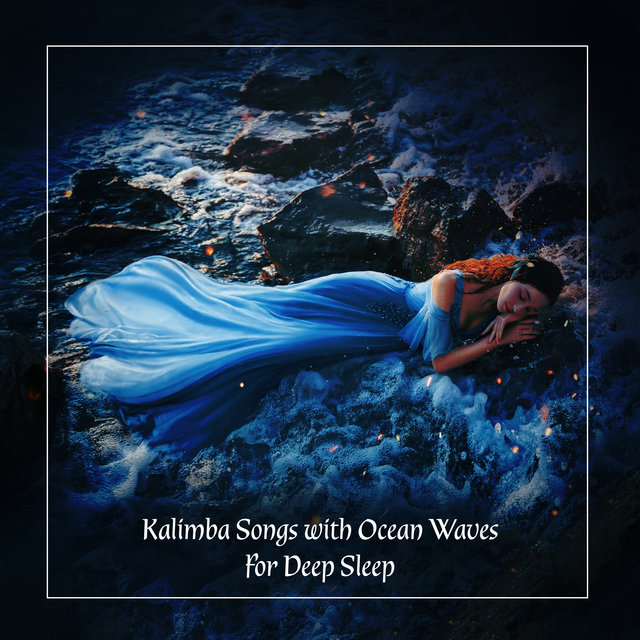 Kalimba Songs With Ocean Waves For Deep Sleep: 1 Hour Of Relaxing Music, Best To Fall Asleep To