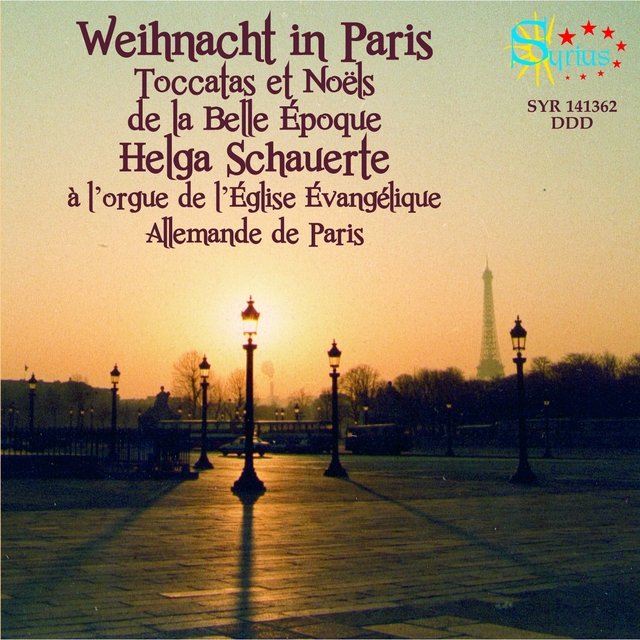 Weihnacht in Paris (Toccatas & Noëls de la Belle Époque)