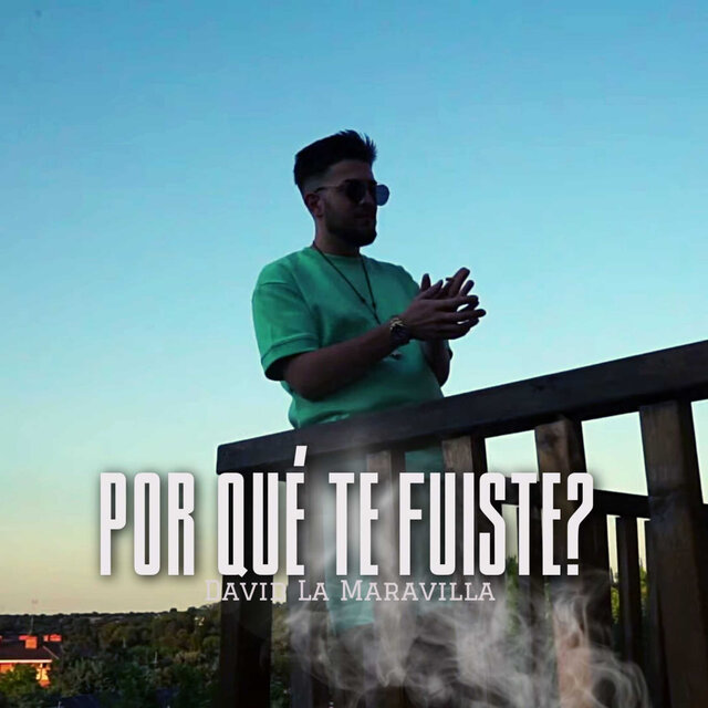 Por Qué Te Fuiste?
