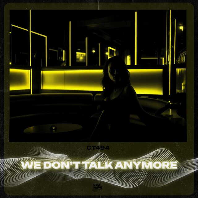 We Don't Talk Anymore (Techno)