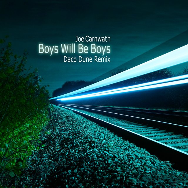 Boys Will Be Boys (Daco Dune Remix)