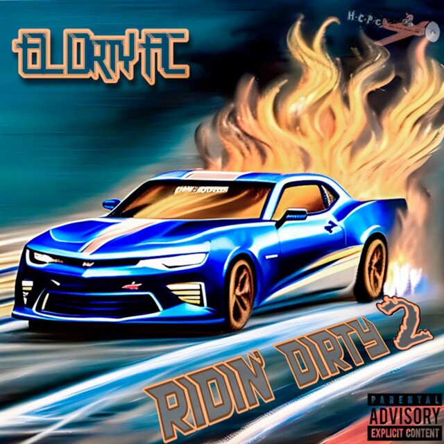 Ridin’ Dirty 2