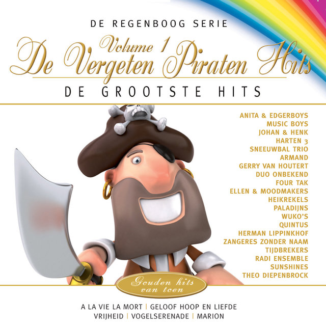 De Regenboog Serie: De Grootste Hits - De Vergeten Piraten Hits, Vol. 1
