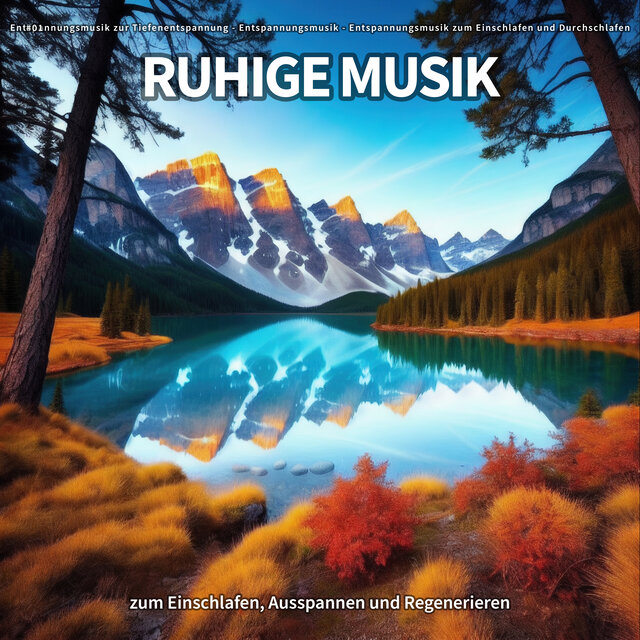 #01 Ruhige Musik zum Einschlafen, Ausspannen und Regenerieren