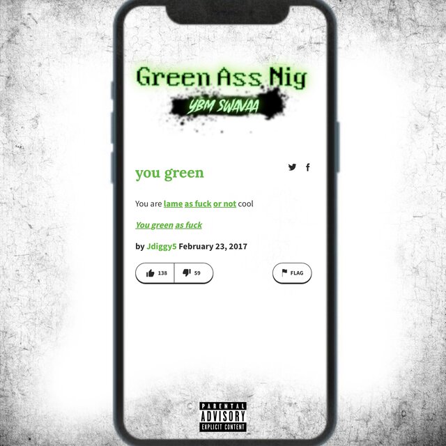 Green Ass Nig