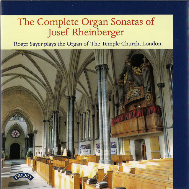 Rheinberger: Complete Organ Sonatas