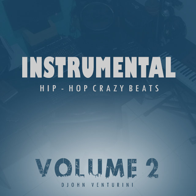 Instrumental Hip-Hop Crazy Beats, Vol. 2