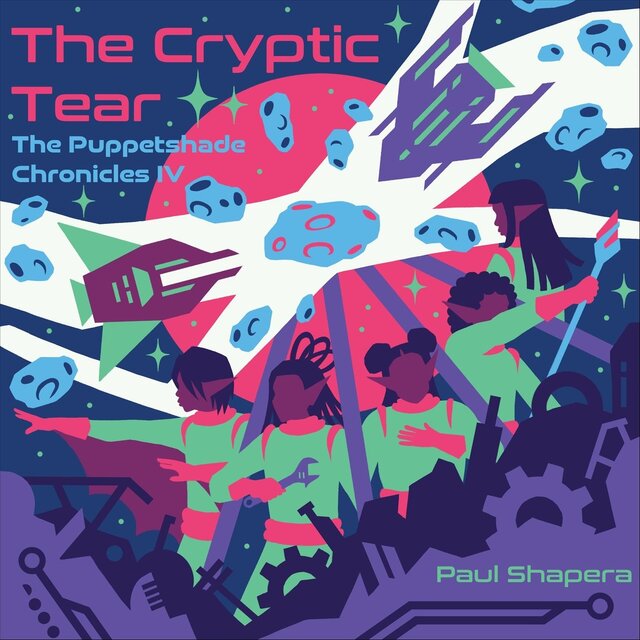 The Puppetshade Chronicles 4: The Cryptic Tear