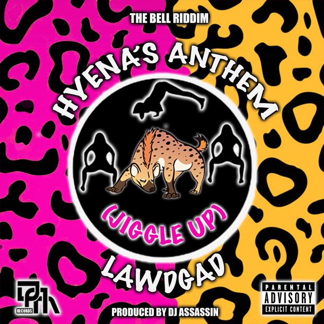 Hyenas Anthem (jiggle Up)