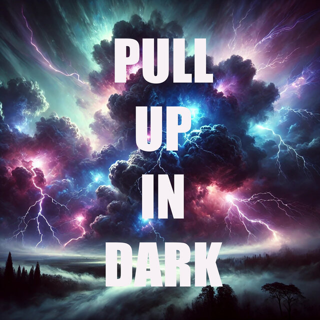 Pull up in Dark