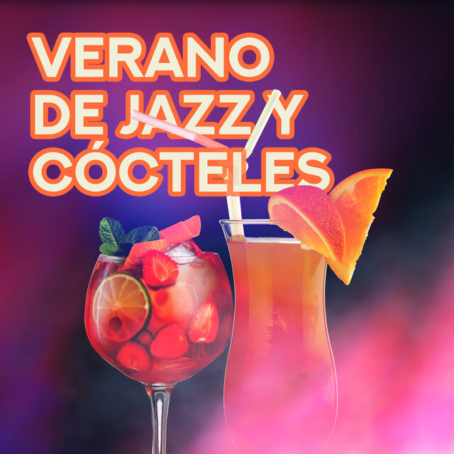 Verano de Jazz y Cocteles (Cocteles Avivados y Noches Ardientes)
