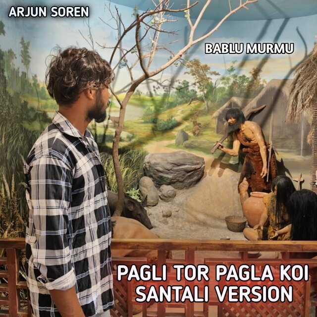 PAGLI TOR PAGLA KOI (SANTALI VERSION)