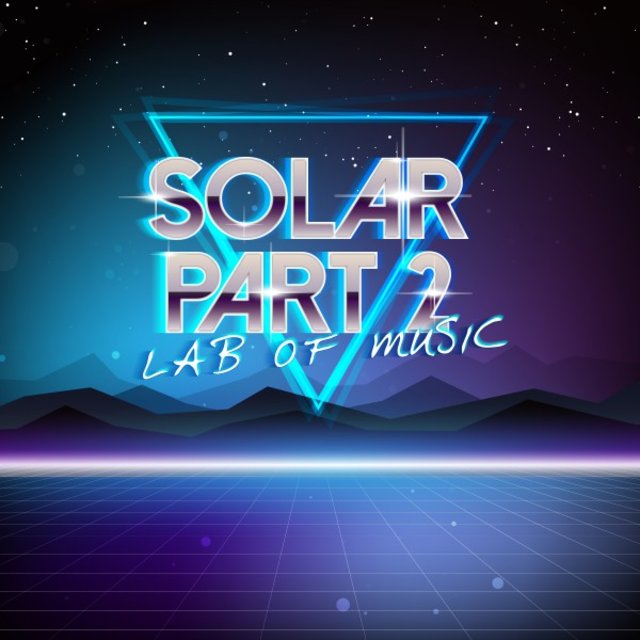 Solar, Pt. 2