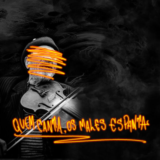 Quem Canta , os Males Espanta