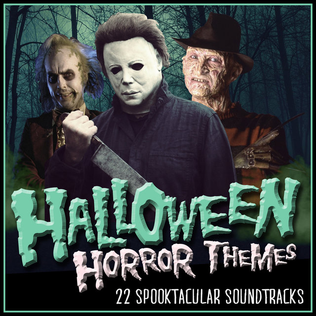 Halloween Horror Themes - 22 Spooktacular Soundtracks
