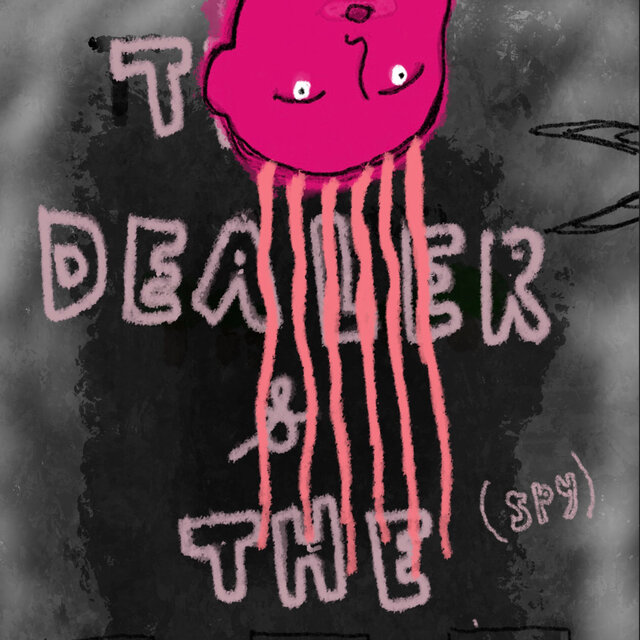 The Dealer & The Spy