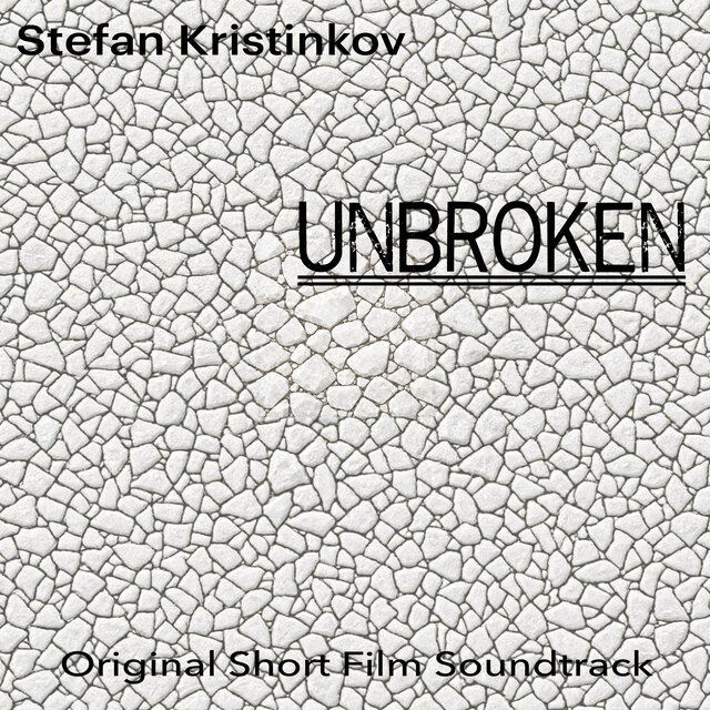 Cover art for album Unbroken (Original Short Film Soundtrack) by Stefan Kristinkov
