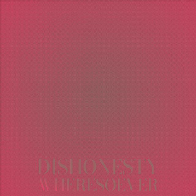 Dishonesty Wheresoever