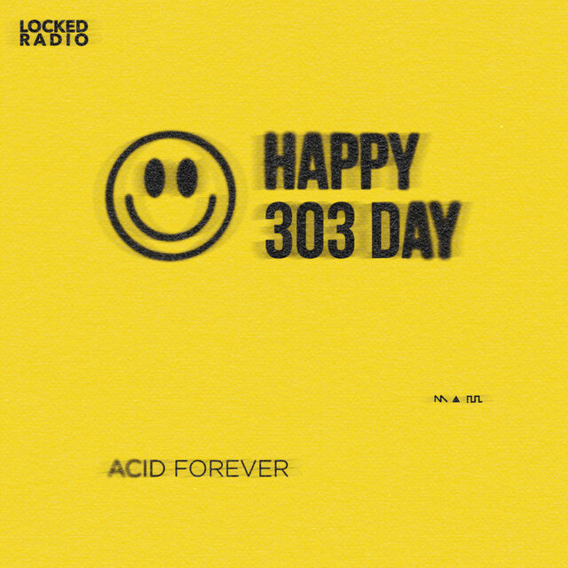 Happy 303 Day (2025) Acid Forever