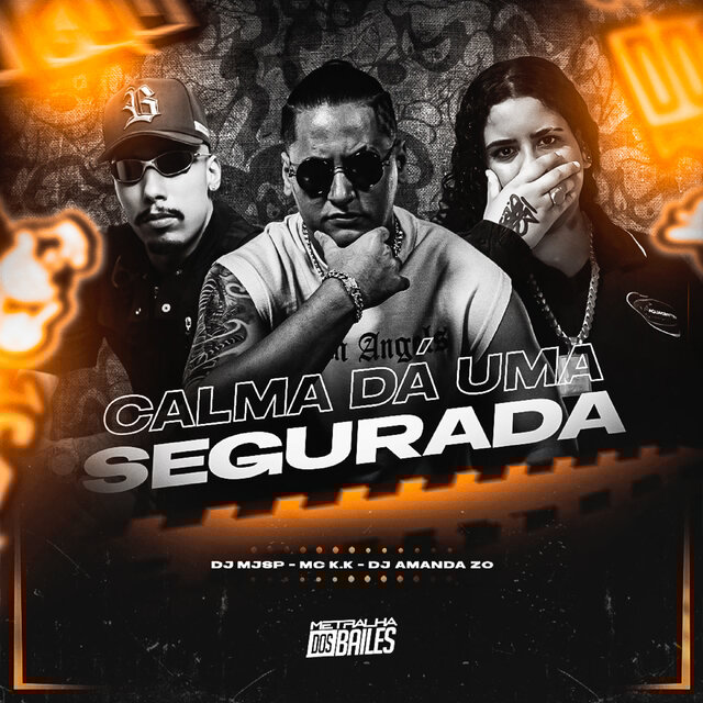 Calma, Da Uma Segurada