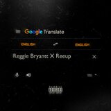 Google Translate (feat. ReeUp)