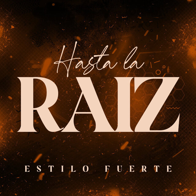 Hasta La Raiz