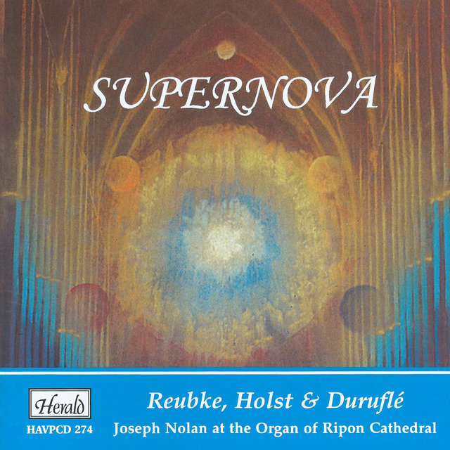 Supernova (Joseph Nolan at the Organ of Ripon Cathedral)