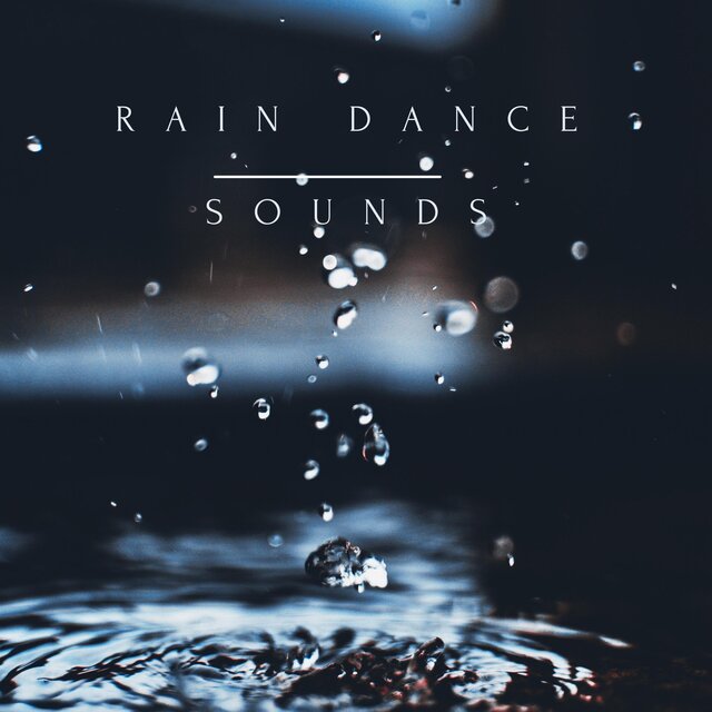 Rain Dance Sounds
