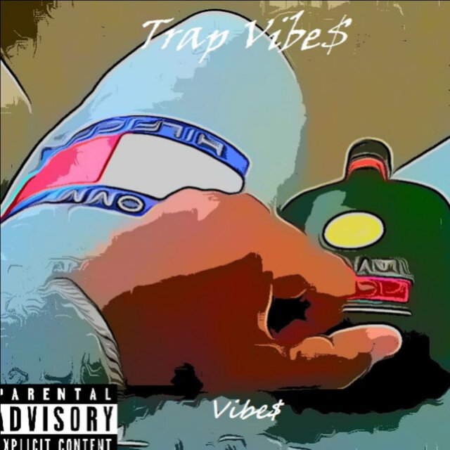 Trap Vibe$