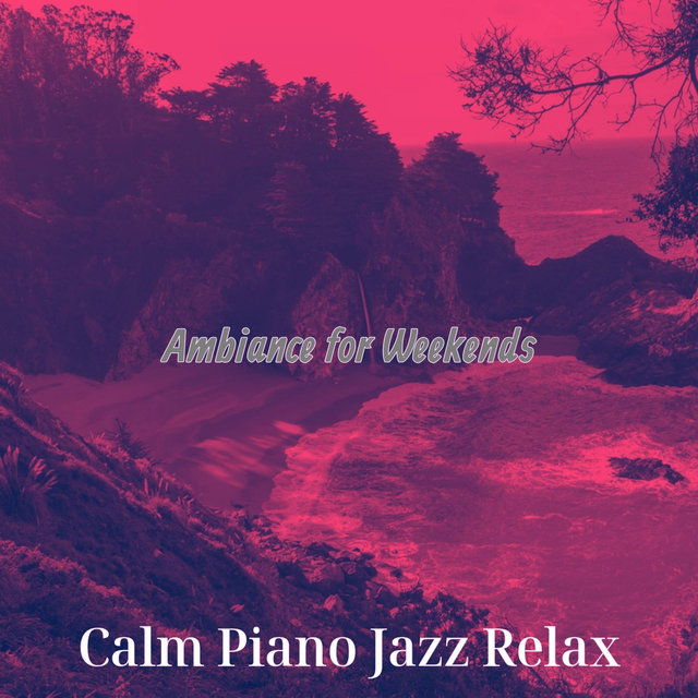 Ambiance for Weekends