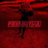 FixuGyal (feat. Fourty)