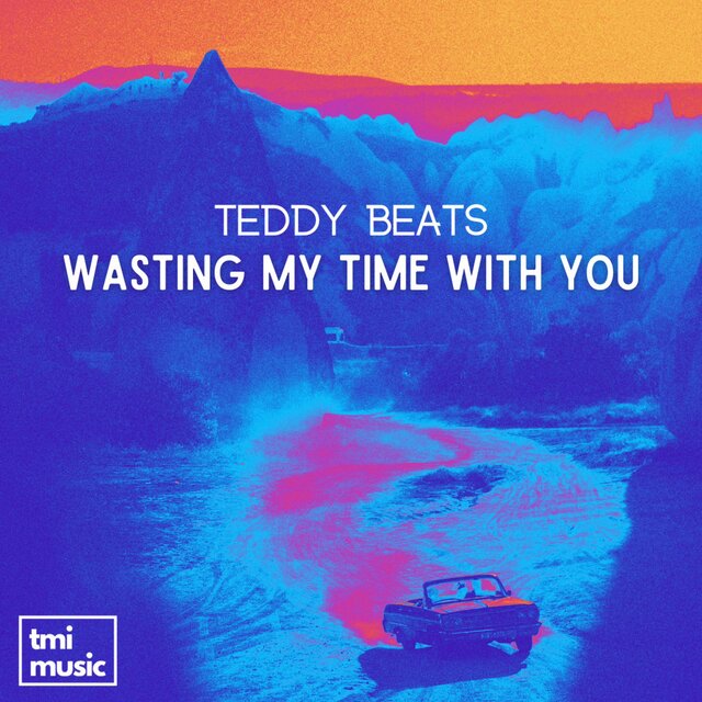 Wasting My Time With You