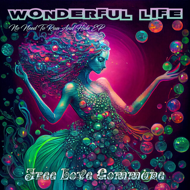 Wonderful Life (No Need To Run And Hide EP)