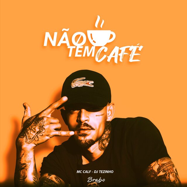 Não Tem Café