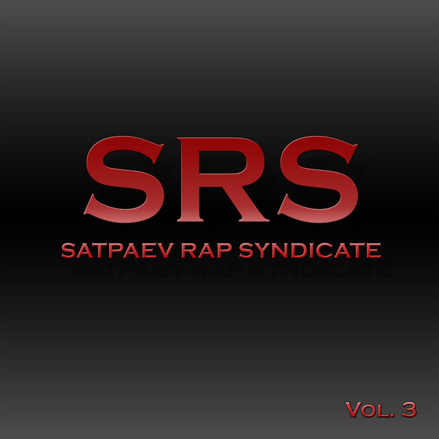 Satpaev Rap Syndicate, Vol. 3 (S. R. S.)