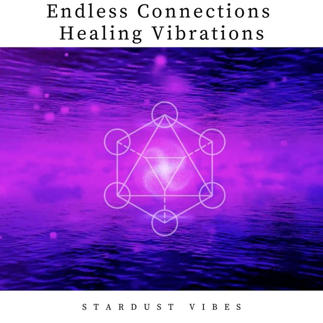 Endless Connections Healing Vibrations