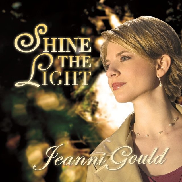 Cover art for album Shine the Light by Jeanni Gould