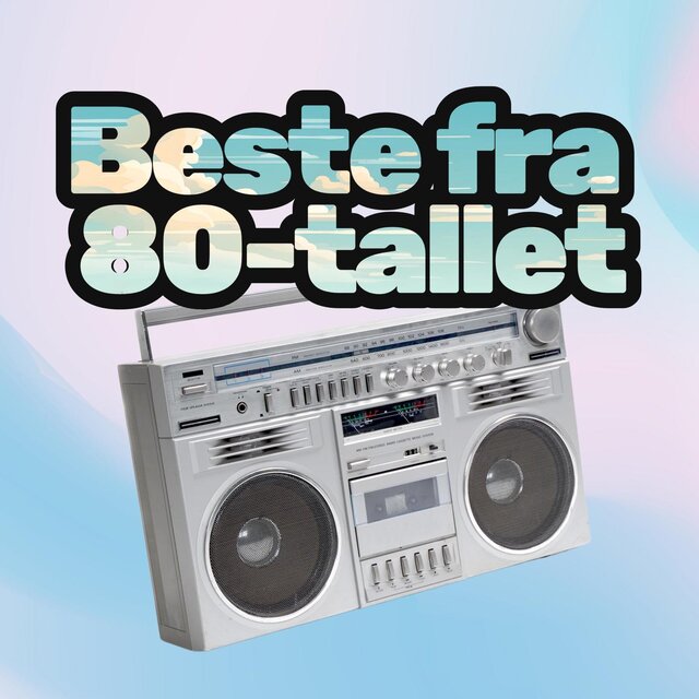 Beste fra 80-tallet