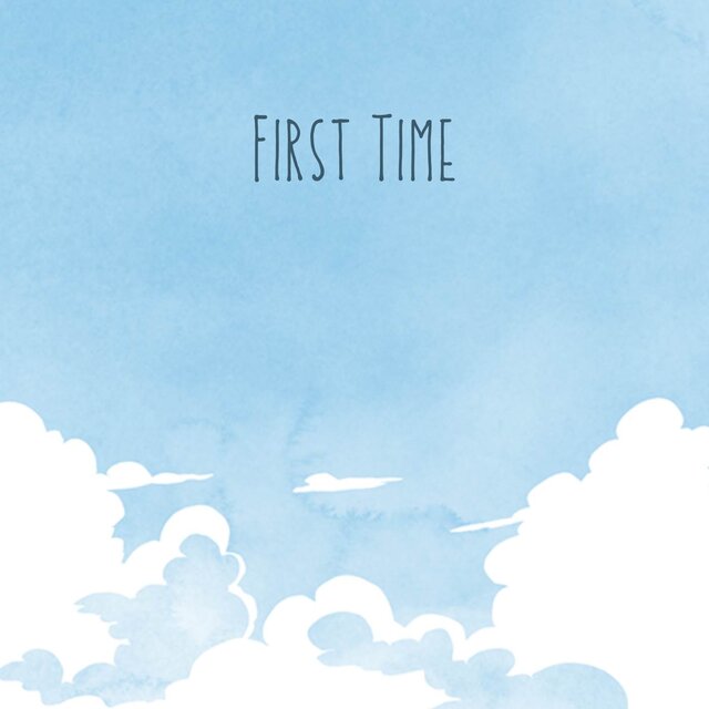 First Time