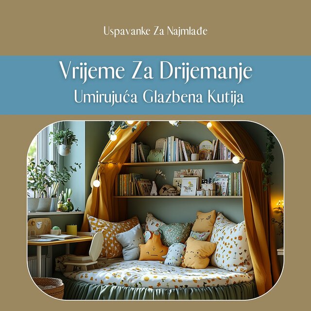 Vrijeme Za Drijemanje: Umirujuća Glazbena Kutija